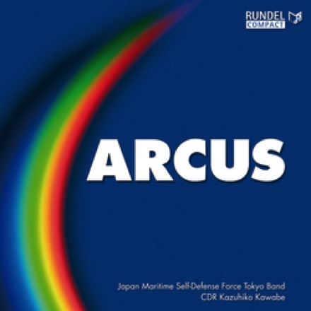 CD "Arcus"
Japan Maritime Tokyo Band

composition "Die Rheinreise"

Rundel MVSR 080